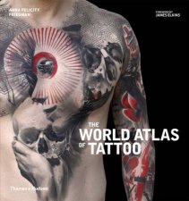 The World Atlas of Tattoo