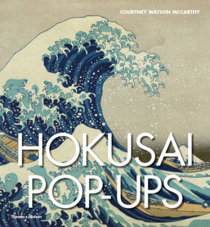 Hokusai Pop-ups by Courtney Watson McCarthy