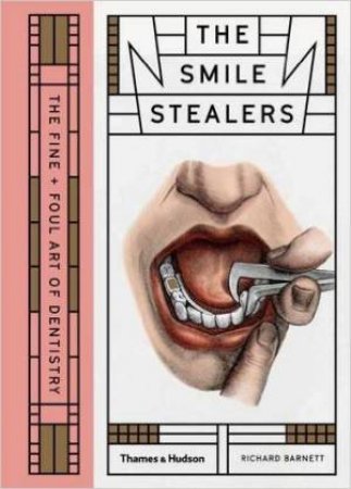 Smile Stealers by Richard Barnett