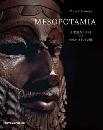 Mesopotamia by Zainab Bahrani