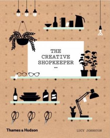 Creative Shopkeeper by Lucy Johnston