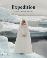 Expedition Fashion From The Extremes