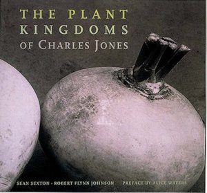 Plant Kingdoms Of Charles Jones by S Sexton & R Johnson