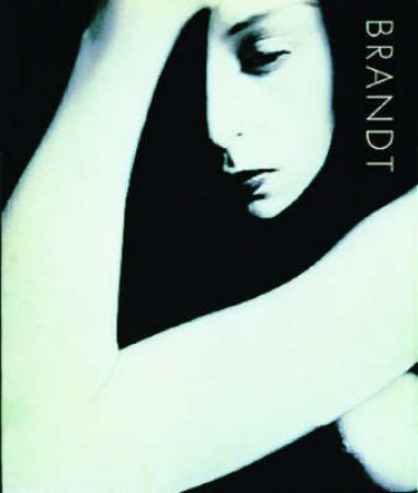 Brandt: The Photography Of Bill Brandt by B Jay & N Warburton