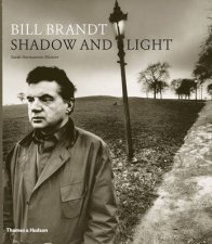 Bill Brandt Shadow and Light