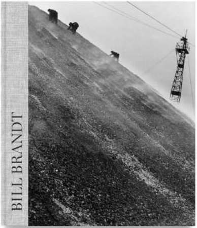 Bill Brandt by Ramón Esparza & Maude de la Forterie & Bill Brandt & Nigel Warburton