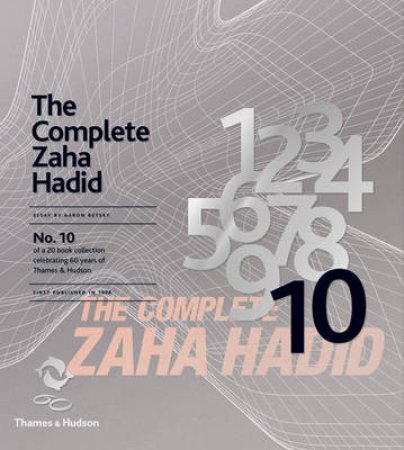 Complete Zaha Hadid  (60th Anniversary) by Aaron Betsky