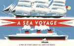 Sea Voyage A Popup Story About All Sorts of Boats