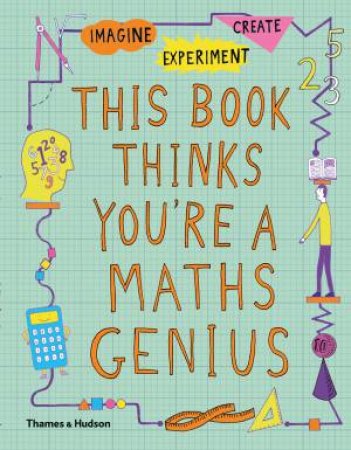 This Book Thinks You're A Maths Genius by Mike Goldsmith
