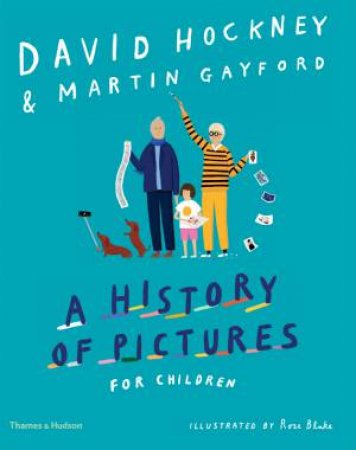 A History Of Pictures For Children by Hockney David