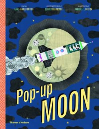Pop-Up Moon by Annabelle Buxton & Anne Jankeliowitch