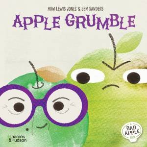 Apple Grumble by Huw Lewis Jones & Ben Sanders