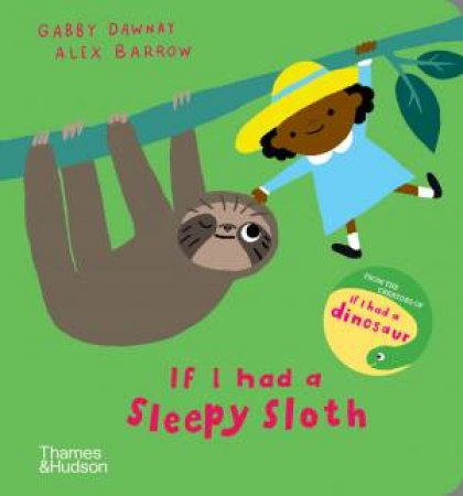 If I Had A Sleepy Sloth by Gabby Dawnay & Alex Barrow