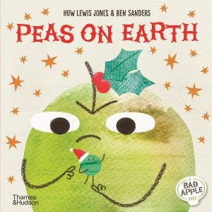 Peas on Earth by Huw Lewis Jones & Ben Sanders