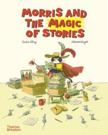 Morris and the Magic of Stories by Didier Lévy & Lorenzo Sangió