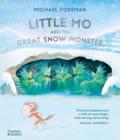 Little Mo and the Great Snow Monster by Michael Foreman