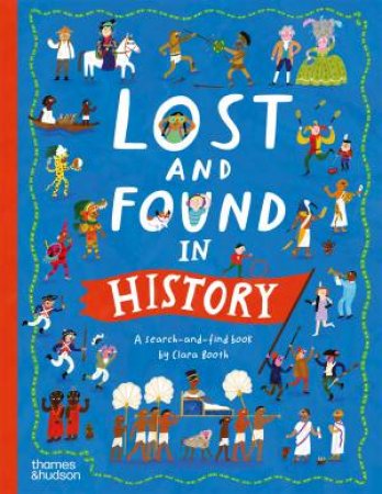 Lost and Found in History by Clara Booth
