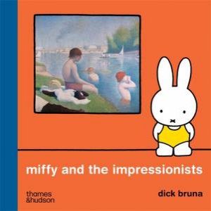 Miffy and the Impressionists by Dick Bruna