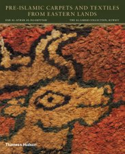 PreIslamic Carpets and Textiles from Eastern Lands
