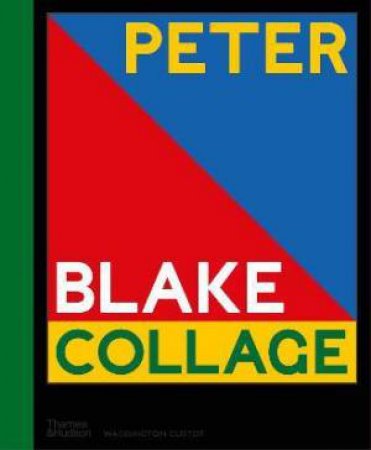 Peter Blake: Collage by Clare Preston & David Hockney & Peter Blake & Natalie Rudd & Patrick Elliott