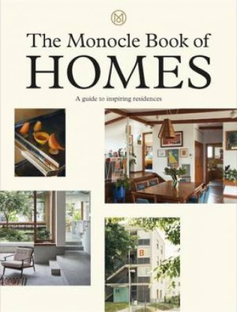 The Monocle Book Of Homes by Tyler Brûlé