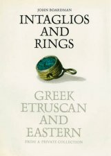 Intaglios And Rings Greek Etruscan And Eastern