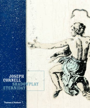 Cornell,Joseph:Shadowplay Eter by Hartigan Lynda Et
