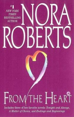 From The Heart by Nora Roberts