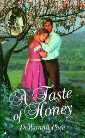 A Taste Of Honey by Dewanna Pace