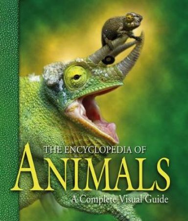 The Encyclopedia of Animals by George McKay & Richard Vogt & Hugh Dingle & Fred Cooke & Stephen Hutchinson & Richard Schodde & Noel Tait & Fred Cooke