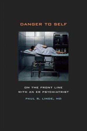 Danger to Self by Paul R. Linde