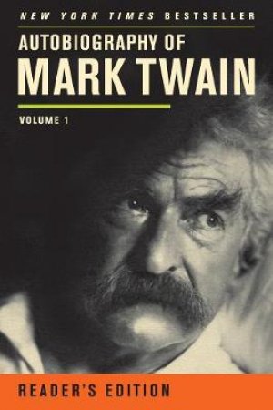 Autobiography of Mark Twain by Mark Twain & Harriet Elinor Smith & Benjamin Griffin & Victor Fischer & Michael B. Frank