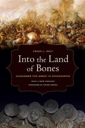 Into the Land of Bones by Frank L. Holt
