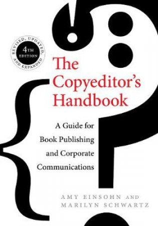 The Copyeditor's Handbook by Amy Einsohn & Marilyn Schwartz