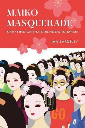 Maiko Masquerade by Jan Bardsley