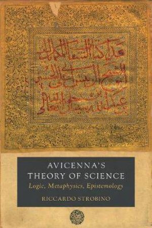 Avicenna's Theory Of Science by Riccardo Strobino