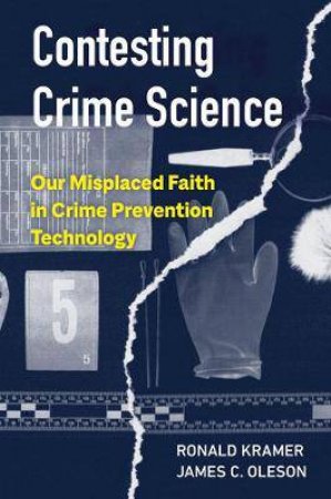 Contesting Crime Science by James C. Oleson & Ronald Kramer