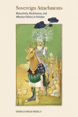 Sovereign Attachments by Shenila Khoja-Moolji