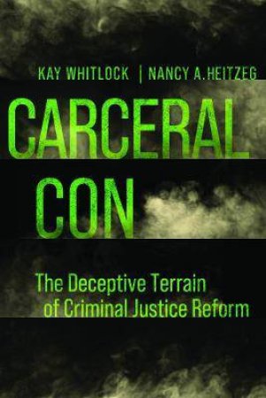 Carceral Con by Kay Whitlock & Nancy A. Heitzeg
