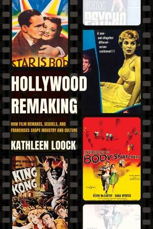 Hollywood Remaking by Kathleen Loock