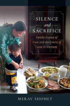Silence And Sacrifice by Merav Shohet