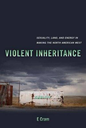 Violent Inheritance by E. Cram