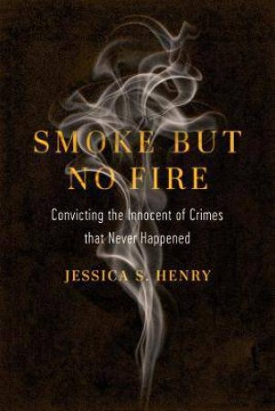 Smoke But No Fire by Jessica S. Henry