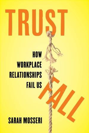 Trust Fall by Sarah Mosseri
