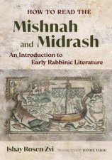 How to Read the Mishnah and Midrash