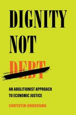 Dignity Not Debt