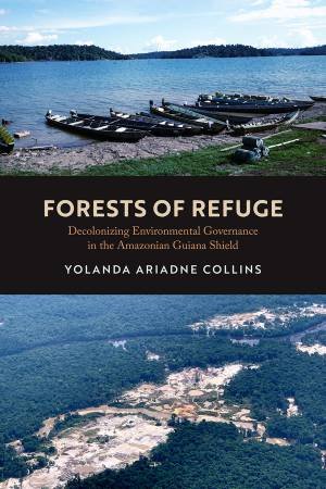 Forests of Refuge by Yolanda Ariadne Collins