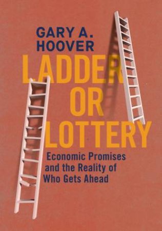 Ladder or Lottery by Gary Hoover