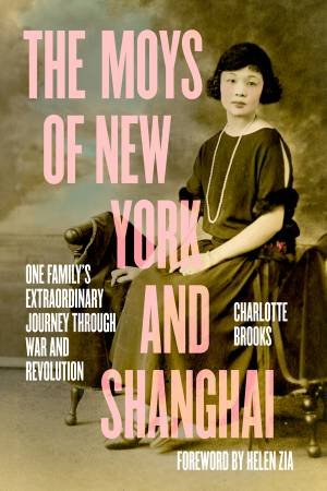 The Moys of New York and Shanghai by Charlotte Brooks