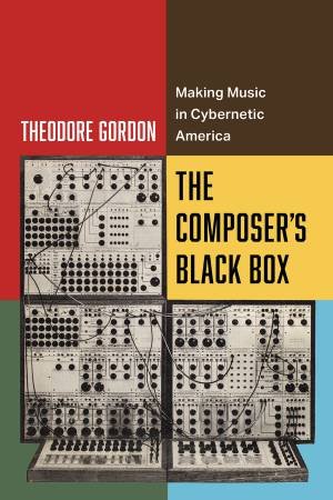 The Composer's Black Box by Theodore Gordon